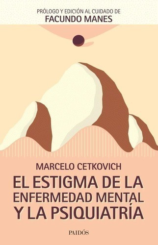 Libro - Estigma De La Enfermedad Mental Y La Psiquiatria, El