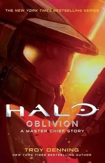 Halo: Oblivion, Volume 26 : A Master Chief Story - Troy D...