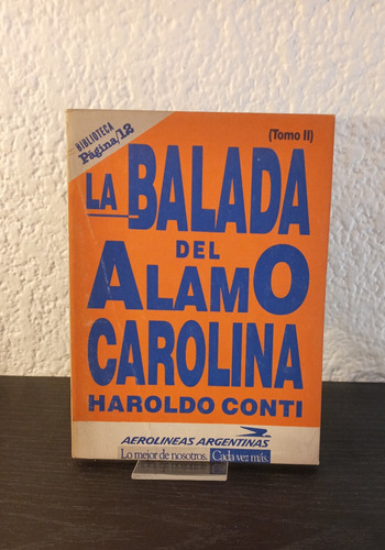 La Balada Del Alamo Carolina (tomo 2) - Haroldo Conti