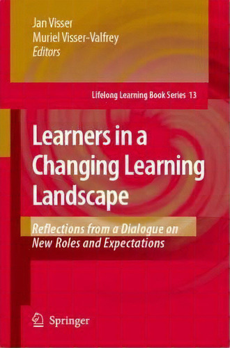 Learners In A Changing Learning Landscape, De Jan Visser. Editorial Springer Verlag New York Inc, Tapa Dura En Inglés