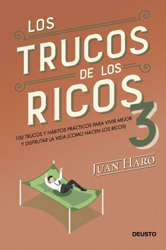 Libro: Los Trucos De Los Ricos 3. Juan Haro. Ediciones Deust