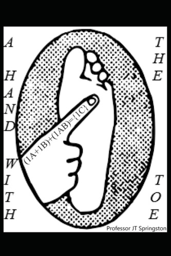 Libro: A Hand With The Toe: It Was Afoot So I Fingered It Of