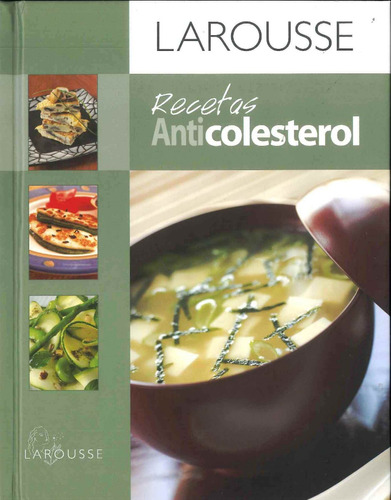 Recetas Anticolesterol - Larousse - Por Aique