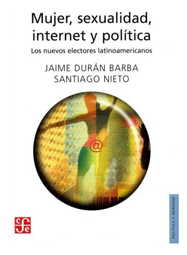 Mujer, Sexualidad, Internet Y Política