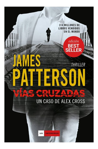 Vias Cruzadas. Un Caso De Alex Cross, De Patterson, James. Editorial Duomo Ediciones, Tapa Blanda, Edición 2017 En Español