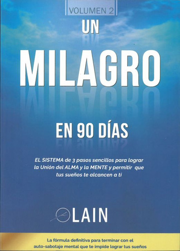 Libro Un Milagro En 90 Días / La Voz De Tu Alma / Vol. 2 Lku