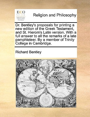Libro Dr. Bentley's Proposals For Printing A New Edition ...