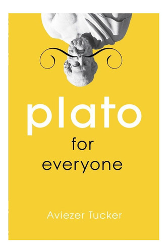 Libro: Platón Para Todos