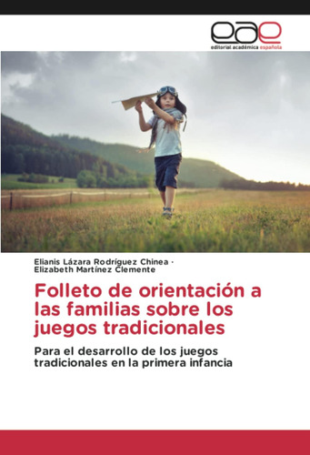 Libro: Folleto Orientación A Familias Sobre Juego