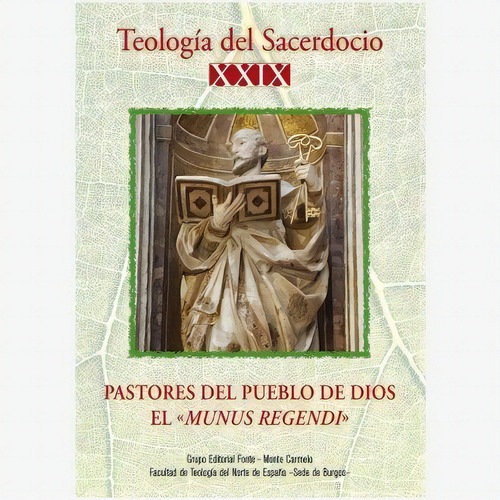 Pastores Del Pueblo De Dios. El Mundus Regendi: El «munus Regendi», De Aa.vv.. Teología Del Sacerdocio, Vol. Xxix. Editorial Monte Carmelo En Español