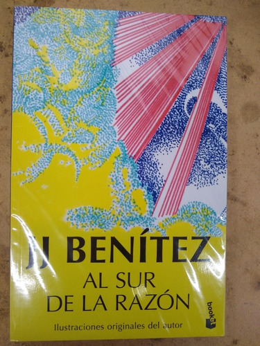 Al Sur De La Razón - J. J. Benítez - Booket F3