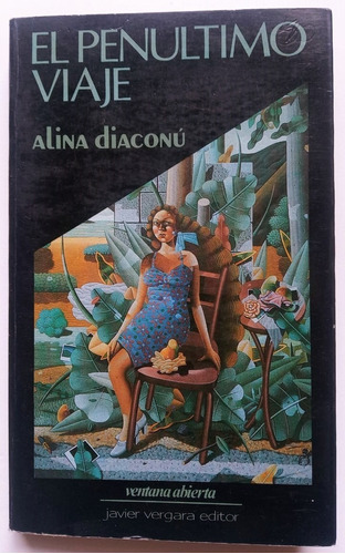 El Penúltimo Viajes. Alina Diaconu