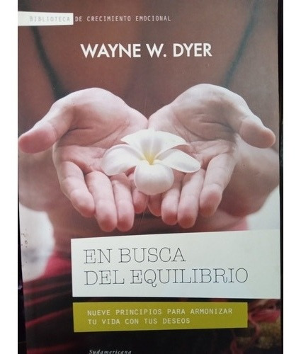 En Busca Del Equilibrio.  Wayne Dyer 