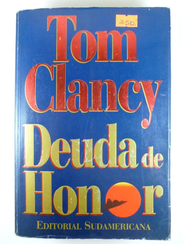 Deuda De Honor - Tom Clancy - Sudamericana 1995