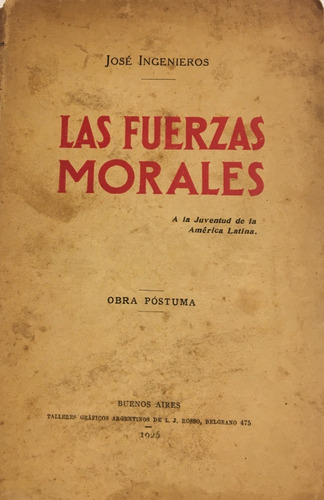 Libro Antiguo Las Fuerzas Morales José Ingenieros