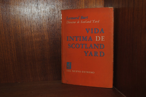 Leonard Burt, Vida Íntima De Scotland Yard