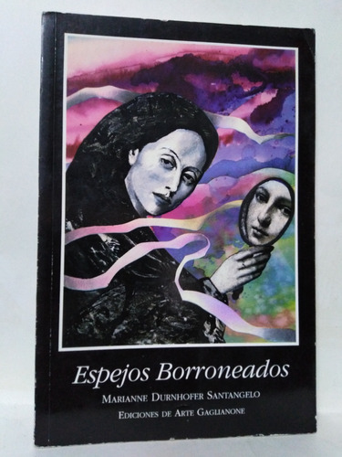 Espejos Borroneados - Marianne Durnhoffer Santangelo