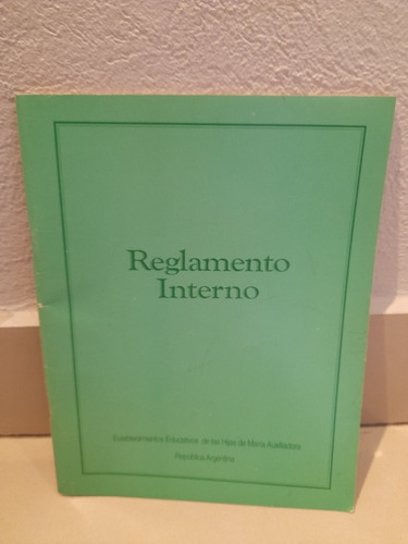 Reglamento Interno Establecido  Educ Maria Auxiliadora Antig