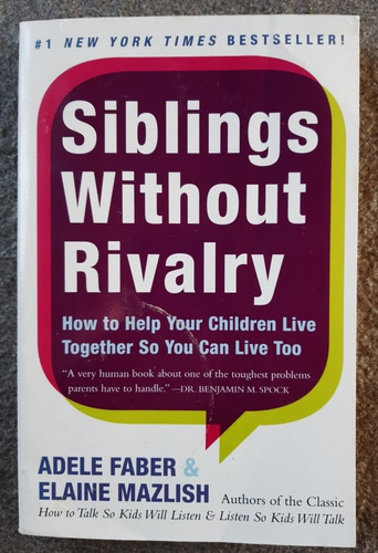 Siblings Without Rivalry - Adele Faber, Elaine Mazlish