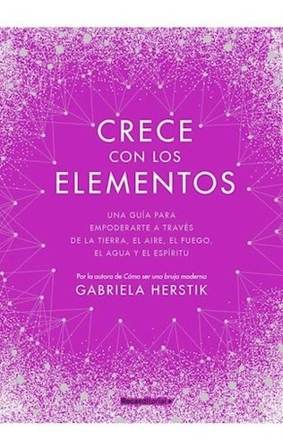 Crece Con Los Elementos - Herstik Gabriela