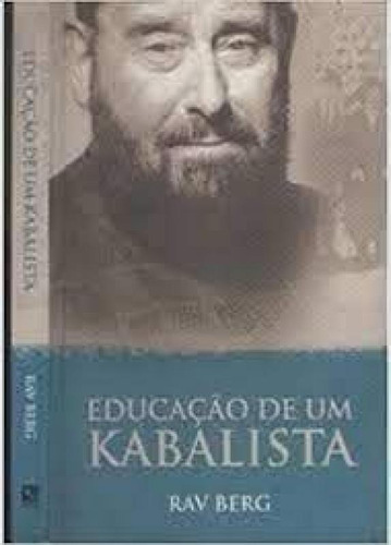 Educação De Um Kabalista, de Rav Berg. Editora KABBALAH, capa mole em português