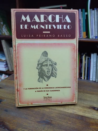 Marcha De Montevideo Y La Formacion De La Conciencia Peirano