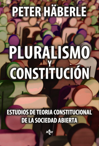 Pluralismo Y Constituciãâ³n, De Häberle, Peter. Editorial Tecnos, Tapa Blanda En Español