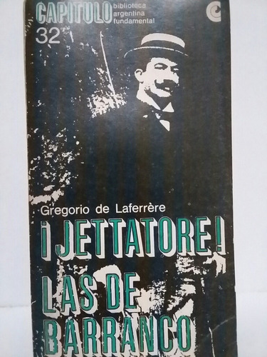 Jettatore!. Las De Barranco. Por Gregorio De Laferrére.