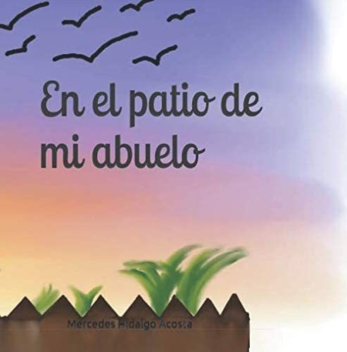 Libro: En El Patio De Mi Abuelo (edición Española)