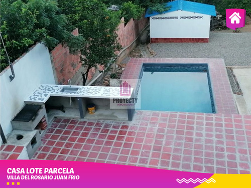 Venta De Casa Lote Con Parcela Juan Frio - Villa Del Rosario