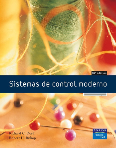 Sistemas Control Moderno 10ªed - Dorf/bishop