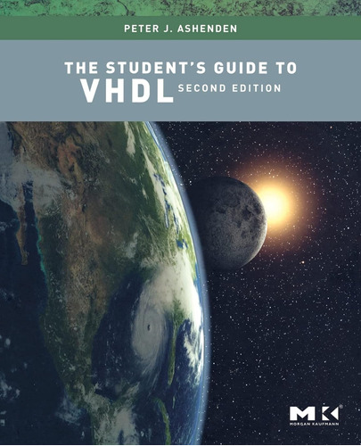 The Student's Guide To Vhdl (systems On Silicon) / Peter J. 