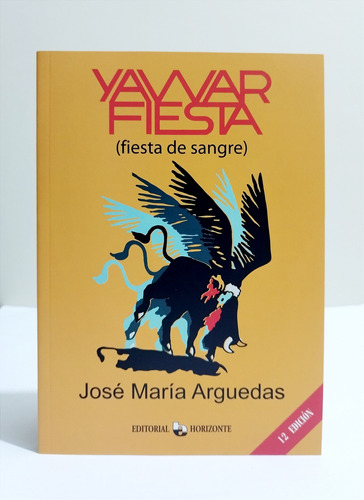 Yawar Fiesta - José María Arguedas / Original Nuevo