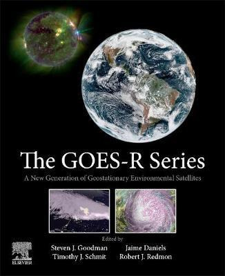Libro The Goes-r Series : A New Generation Of Geostationa...