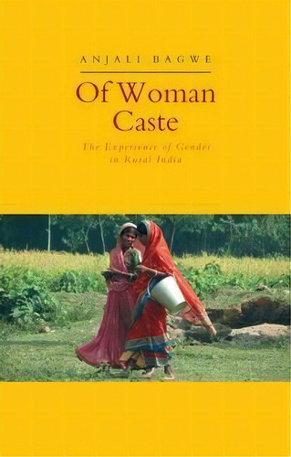 Of Woman Caste, De Anjali Bagwe. Editorial Zed Books Ltd, Tapa Blanda En Inglés