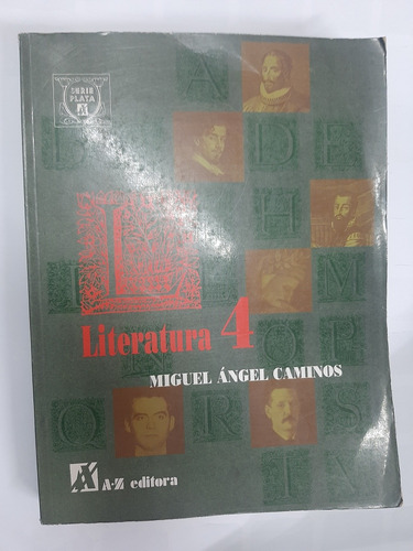 Literatura 4 Miguel Ángel Caminos Az Serie Plata Exc Est!