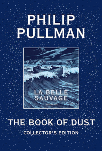 The Book Of Dust: La Belle Sauvage Collector's Edition (book