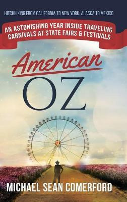 Libro American Oz : An Astonishing Year Inside Traveling ...