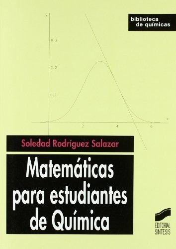 Matemáticas Para Estudiantes De Química: 22 (biblioteca De Q