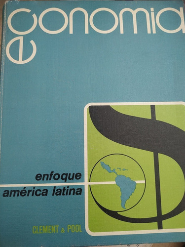 Economia Enfoque America Latina - Clement Y Pool 
