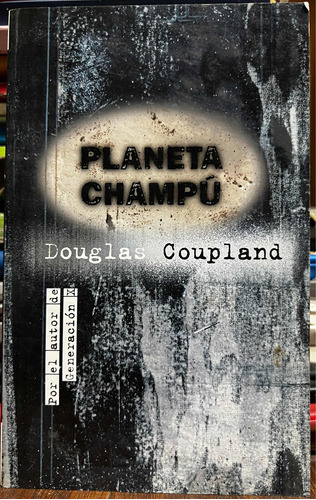 Planeta Champu - Douglas Coupland