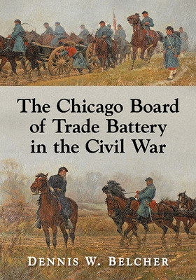 Libro The Chicago Board Of Trade Battery In The Civil War...