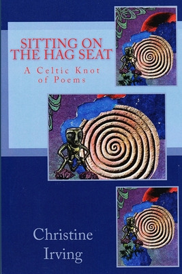 Libro Sitting On The Hag Seat: A Celtic Knot Of Poems - I...