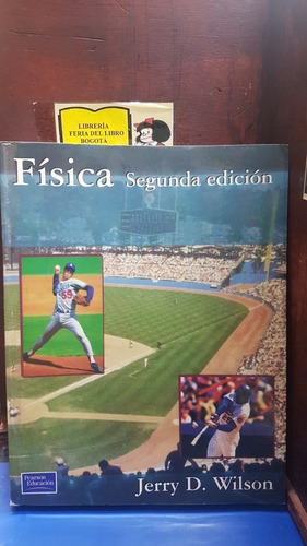 Física - Jerry Wilson - Segunda Edición - Pearson - 1994