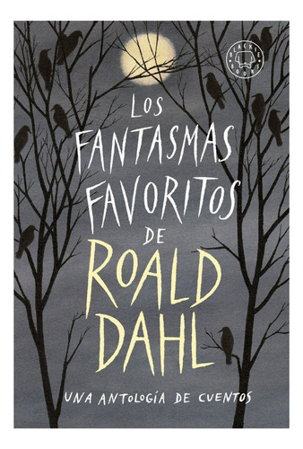 Libro Los Fantasmas Favoritos De Roald Dahl Blackie Books
