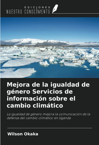 Libro Mejora De La Igualdad De Género Servicios De Info Lcm5