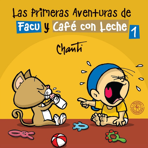 Las Primera Aventuras De Facu Y Cafe Con Leche 1 - Chanti (l