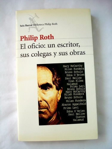 Philip Roth, El Oficio Un Escritor Sus Colegas Sus Obras L15