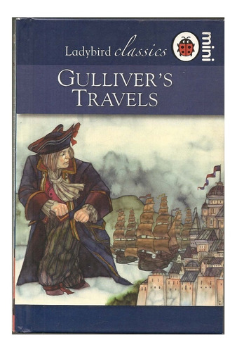 Gulliver's Travels ( Ladybird Classics - Mini )
