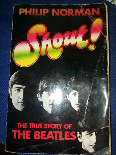 Shout ! The True Story Of The Beatles 